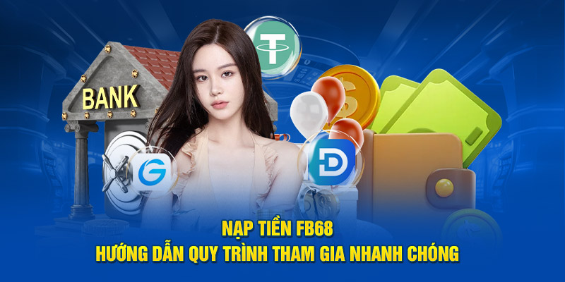 Đa dạng cách gửi vốn vào ví nhà cái